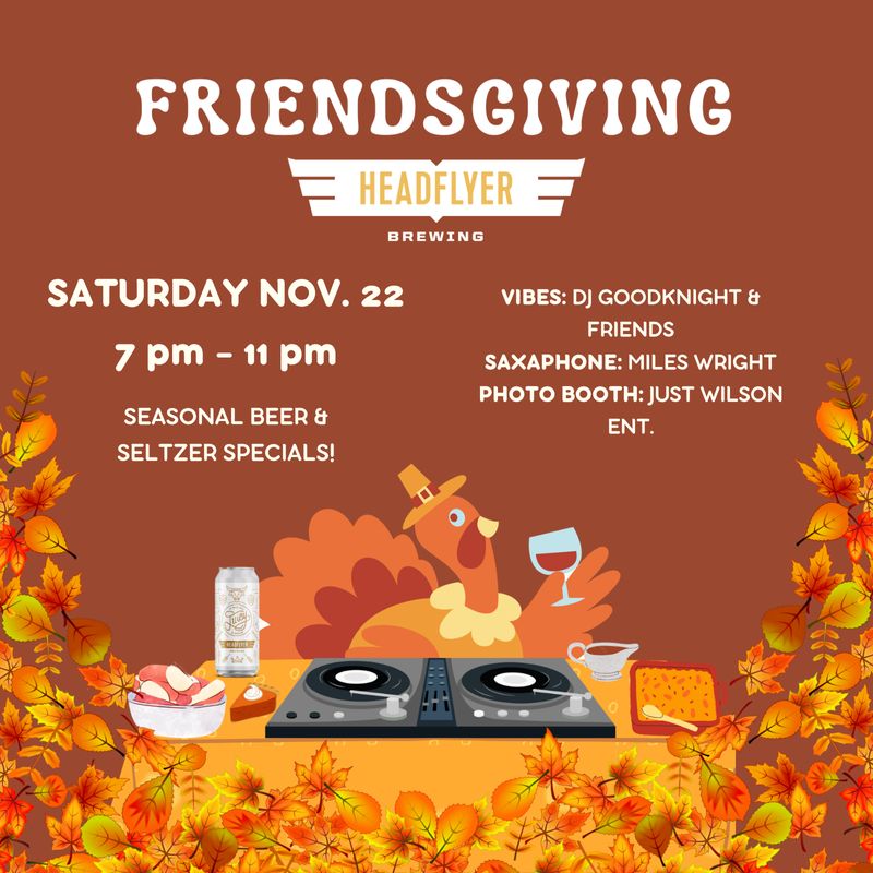Friendsgiving at HeadFlyer!