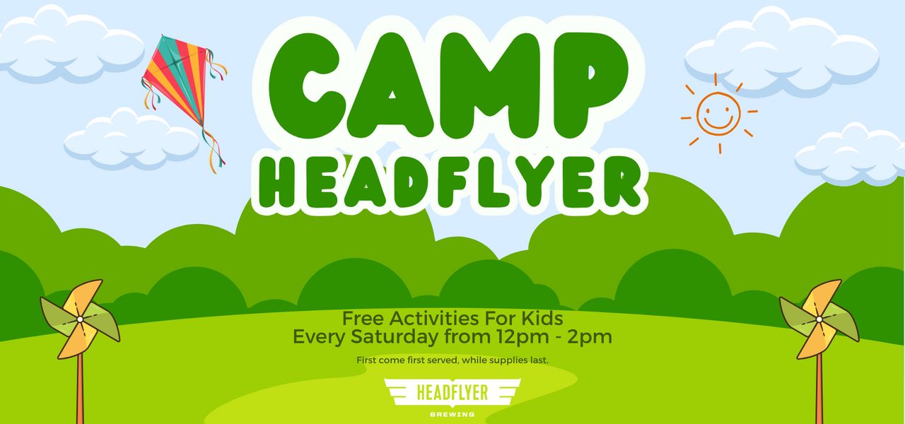 Camp HeadFlyer - Free events for kids every Saturday!
