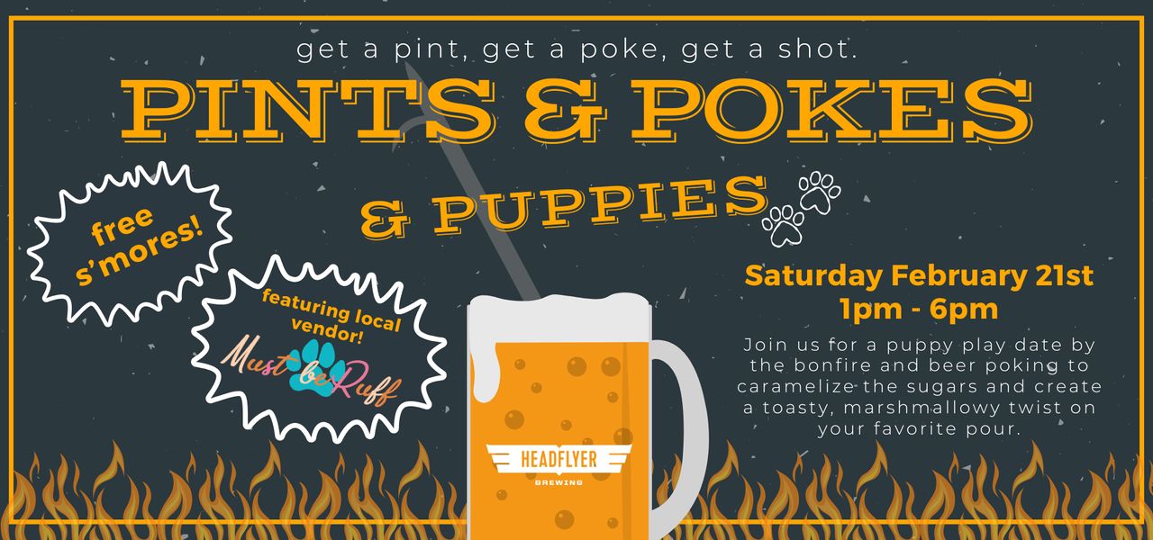 Pints & Pokes & Puppies!