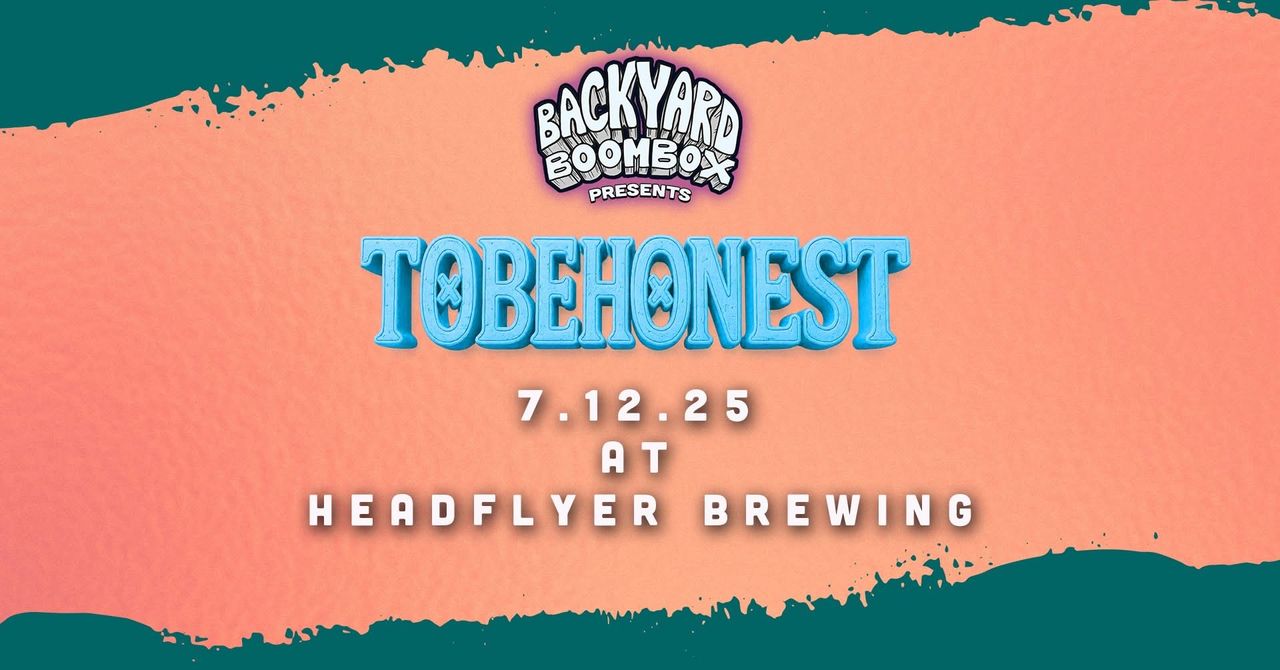 Backyard Boombox presents TOBEHONEST
